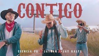 Esencia PR feat. Jaydan y Jay Kalyl - Contigo (Video Oficial)