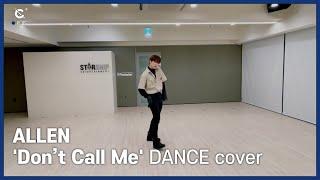 [C-Plus+] ALLEN 앨런 ‘Don't Call Me’ DANCE Cover. l CRAVITY (크래비티)