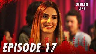 Kara Ekmek I Stolen Life - Episode 17