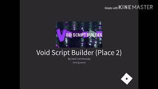 How To Get Banned On Void Script Builder