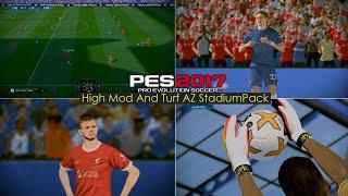 PES 17 |NEW GFX, SWEET FX, BODY & TURF MOD 2023 |COMPATIBLE WITH ALL STADIUMS (AZ&MJTS)