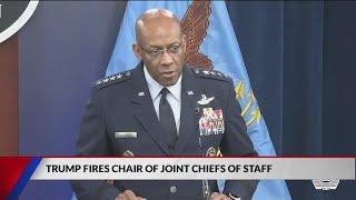 Trump fires chairman of the Joint Chiefs of Staff