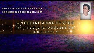 Astral Body-Astral Plane. Angeliki Anagnostou 7th Broadcast on EOEllas radio