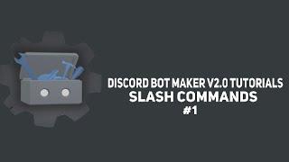 Discord Bot Maker v2.0 - Slash Commands (#1)