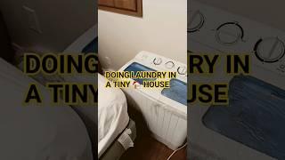 DOING LAUNDRY IN A TINY HOUSE  HOW???