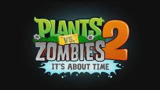 Plants Vs  Zombies 2 Music   Ancient Egypt High Quality  HD 