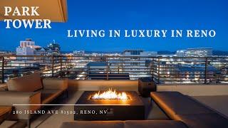 Park Tower Luxury Penthouse Tour Downtown Reno // For Sale - 280 Island Ave Unit 1502 Reno, NV