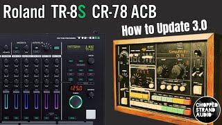 Roland TR-8S CR-78 ACB / How to Update 3.0 tutorial