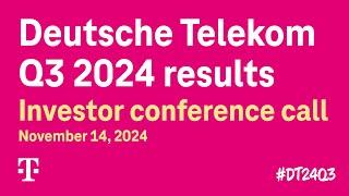 Deutsche Telekom's Q3 2024 investor conference call #DT24Q3