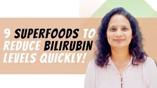 Reduce Bilirubin Levels Quickly With These 9 Superfoods