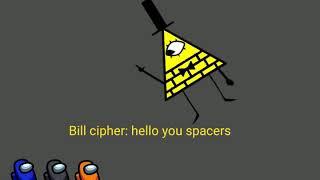 Bill cipher vs among us characters