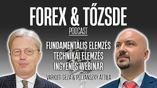 Forex és tőzsde Podcast 11/11 | Technikai elemzés, fundamentális elemzés, ingyenes webinár