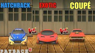 PAYBACK 2 X550R VS PUG RACER VS HOTROD WHICH IS BEST?