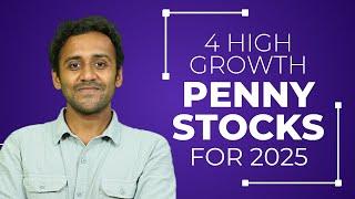 Top 4 Fastest Growing Penny Stocks for 2025