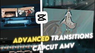 Advanced!  3 Badass Capcut Transitions  || Capcut AMV Tutorial