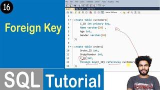 #16 Foreign Key Constraint in SQL | SQL Tutorial