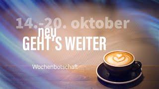 Wochenbotschaft vom 14.-20. Oktober