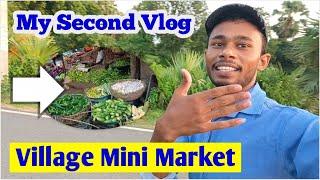 My Second Vlog Village Mini Market ।। Kunal K Videos Vlogs 