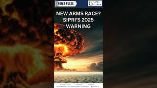 New Arms Race? SIPRI’s 2025 Warning UPSC GURUS NEWS PLUS | 18 June
