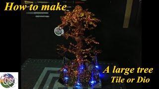 How to make a large tree tile or tree diorama