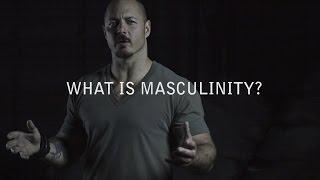 "What is masculinity?"  - An Introduction to The Way of Men