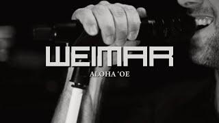 Weimar • Aloha ʻOe (Offizielles Video)