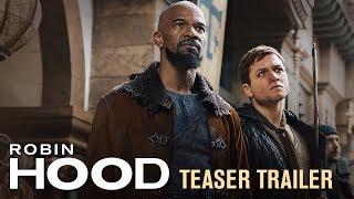 Robin Hood (2018 Movie) Teaser Trailer – Taron Egerton, Jamie Foxx, Jamie Dornan