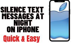 HOW TO SILENCE TEXT MESSAGES AT NIGHT ON IPHONE