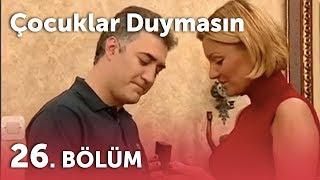 Çocuklar Duymasın 2.Sezon - 26.Bölüm