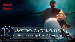 Destiny 2. Resonance Amp. Europe & Luna Locations (Резонирующие частоты, локации на Луне и Европе)