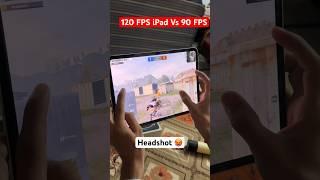 New 120 fps ipad pro m4 vs 90 fps ipad pubg test l ipad pro m4 1v1 tdm test ?? #pubg #ipad #shorts