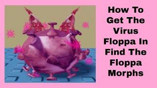 How To Get The Virus Floppa In Find The Floppa Morphs