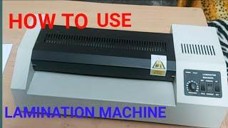 HOW TO USE LAMINATION MACHINE ! LAMINATION MACHINE USE KESE KRE