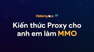 Tìm hiểu về Proxy | Hướng dẫn tìm mua và kiểm tra Proxy "sạch" để reg, nuôi tài khoản cho ae làm MMO