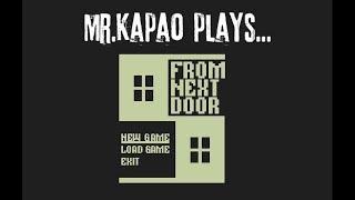 Mr. KaPao Plays...From Next Door