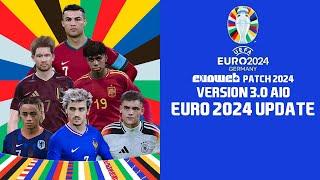 PES 2021 EVOWEB PATCH 2024 V3.0 AIO - EURO 2024 UPDATE