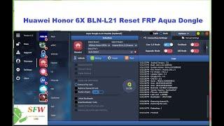 Huawei Honor 6X BLN-L21 Reset FRP Aqua Dongle
