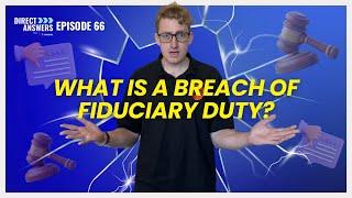 What Is a Breach of Fiduciary Duty?