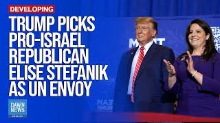 Trump Picks Pro-Israel Republican Elise Stefanik as UN Envoy | Dawn News English