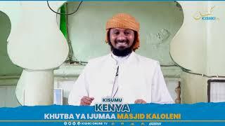 UHARAMU WA DHULMA: KHUTBA YA IJUMAA / KALOLENI KISUMU KENYA SHEIKH KISHK