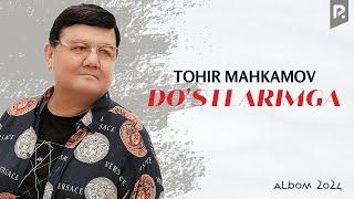 Tohir Mahkamov - Do'stlarimga nomli albom dasturi 2024