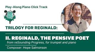 II. Reginald, the Pensive Poet, for trumpet and piano | Hope Salmonson - Play-Along Click Track