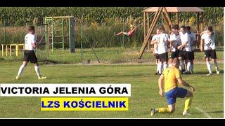 Klasa Okręgowa - 3. Kolejka - LZS Kościelnik - Victoria Jelenia Góra - SKRÓT MECZU