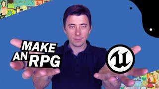 Let's Build the RPG! - 1 - How to Make a Game with Unreal Engine 5