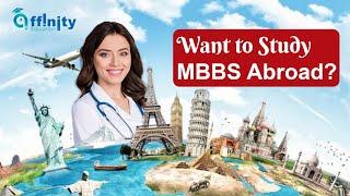 Dreaming of MBBS Abroad? Affinity Education is Your Trusted Guide to Success!