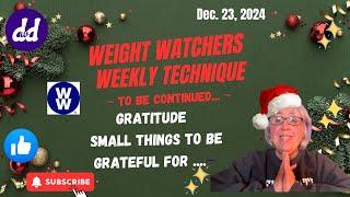 Weight Watchers Weekly Technique | Practicing Gratitude for the Small things in Life and Journey