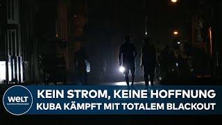 KUBA: Hoffnungslos im Dunkeln - Blackout stürzt das Land ins Chaos - Stromausfall legt alles lahm