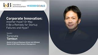 Corporate Innovation: Another Hype? Or May It Be a Remedy or Startup Failures and Hype?