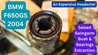 BMW F650GS 2004 Seized Swingarm Bush & Bearing Removal a Costly Headache