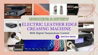 Electric Leather Edge Creasing Machine/Digital Accurate Temperature Control Leather Creaser - Review